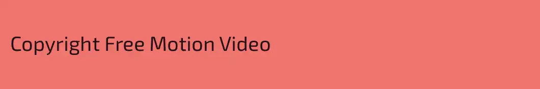 Copyright Free Motion Video